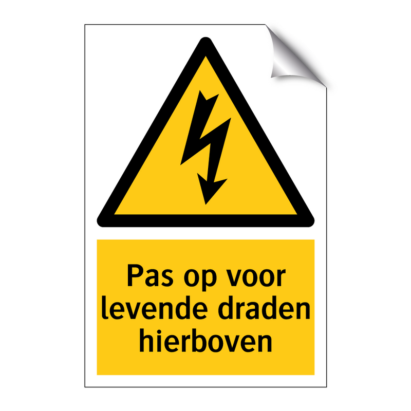 Pas op voor levende draden hierboven