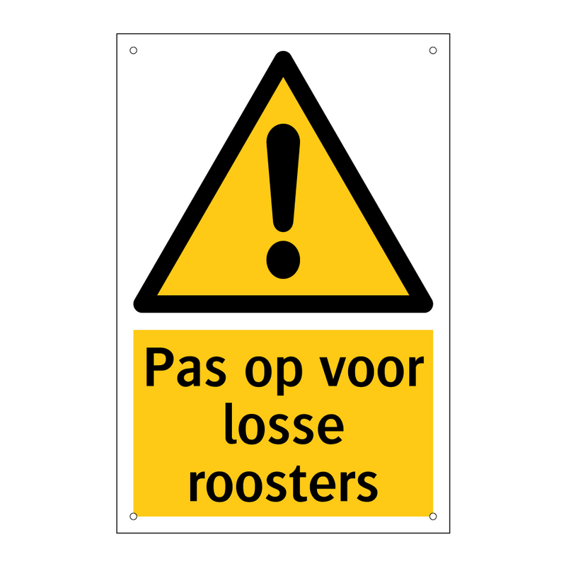 Pas op voor losse roosters