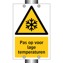 Pas op voor lage temperaturen