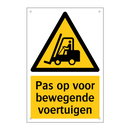 Pas op voor bewegende voertuigen