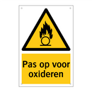 Pas op voor oxideren