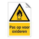 Pas op voor oxideren