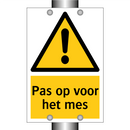 Pas op voor het mes