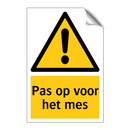 Pas op voor het mes