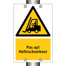 Pas op! Heftruckverkeer