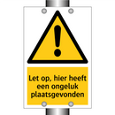 Let op, hier heeft een ongeluk plaatsgevonden