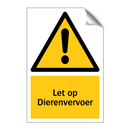 Let op Dierenvervoer