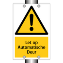 Let op Automatische Deur