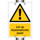 Let op Automatische poort