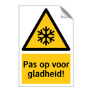 Pas op voor gladheid!
