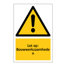 Let op: Bouwwerkzaamheden