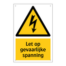 Let op gevaarlijke spanning
