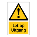 Let op Uitgang