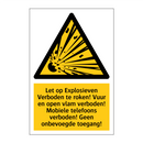 Let op Explosieven Verboden te roken! Vuur en open vlam verboden! Mobiele telefoons verboden! Geen onbevoegde toegang!