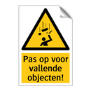 Pas op voor vallende objecten!