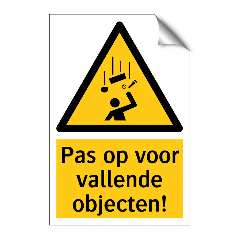 Pas op voor vallende objecten!