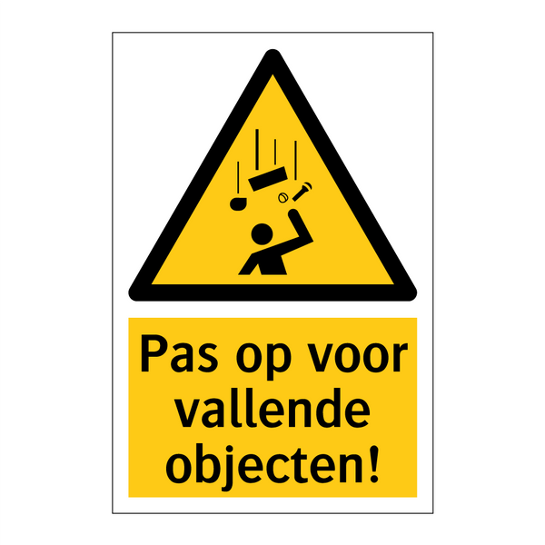 Pas op voor vallende objecten!