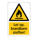 Let op, brandbare stoffen!