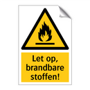 Let op, brandbare stoffen!