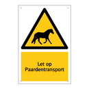 Let op Paardentransport