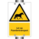 Let op Paardentransport