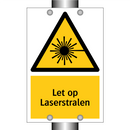 Let op Laserstralen