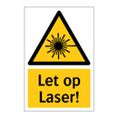 Let op Laser!