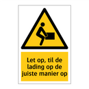 Let op, til de lading op de juiste manier op