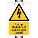 Let op Onderhoud! Gebied blijft actief!