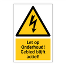 Let op Onderhoud! Gebied blijft actief!