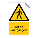 Let op voetgangers