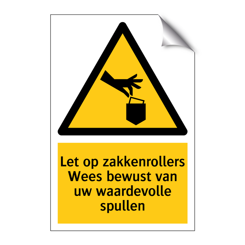 Let op zakkenrollers Wees bewust van uw waardevolle spullen