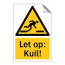 Let op: Kuil!