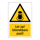 Let op! Uittrekbare paal!