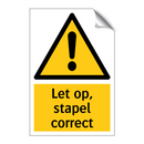 Let op, stapel correct
