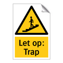 Let op: Trap