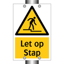 Let op Stap