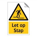 Let op Stap