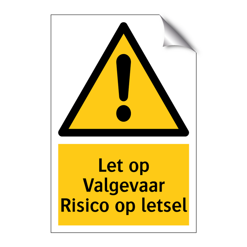 Let op Valgevaar Risico op letsel