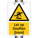 Let op Oneffen Grond