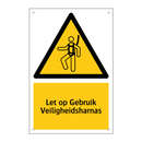 Let op Gebruik Veiligheidsharnas