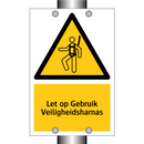 Let op Gebruik Veiligheidsharnas