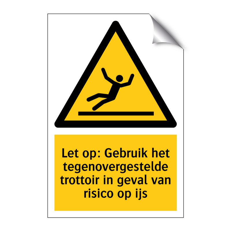 Let op: Gebruik het tegenovergestelde trottoir in geval van risico op ijs