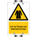 Let op Draag een laboratoriumjas