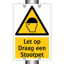 Let op Draag een Stootpet