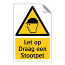 Let op Draag een Stootpet