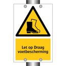 Let op Draag voetbescherming