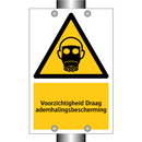 Voorzichtigheid Draag ademhalingsbescherming