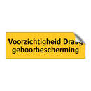 Voorzichtigheid Draag gehoorbescherming & Voorzichtigheid Draag gehoorbescherming