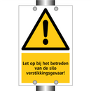 Let op bij het betreden van de silo verstikkingsgevaar!